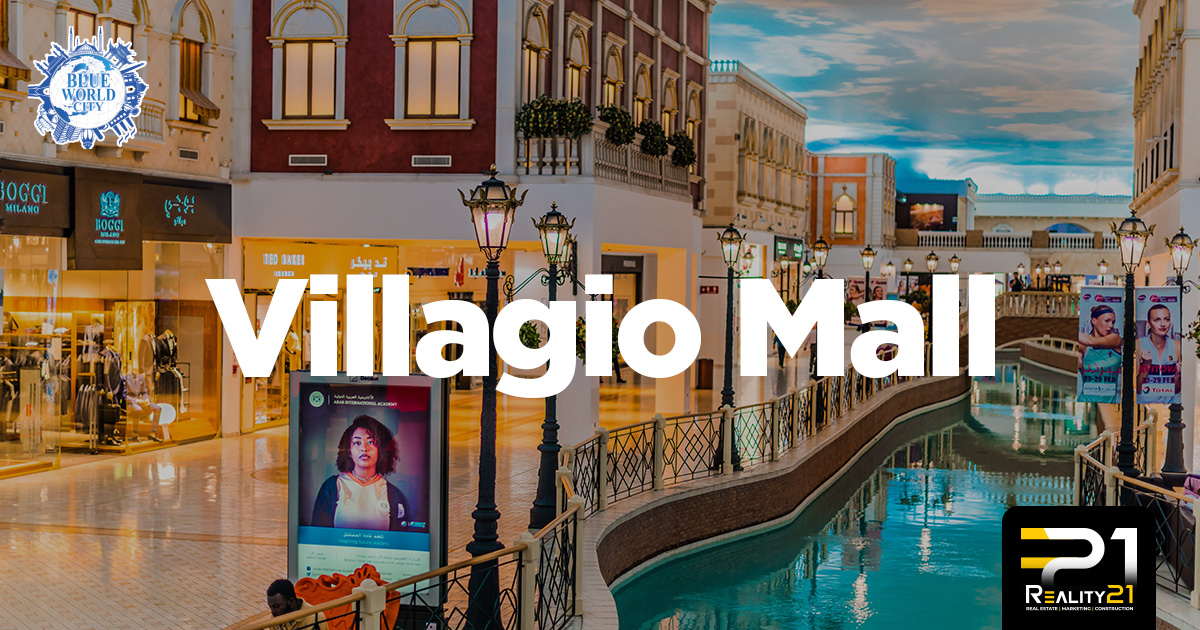 villagio mall of BLUE WORLD CITY