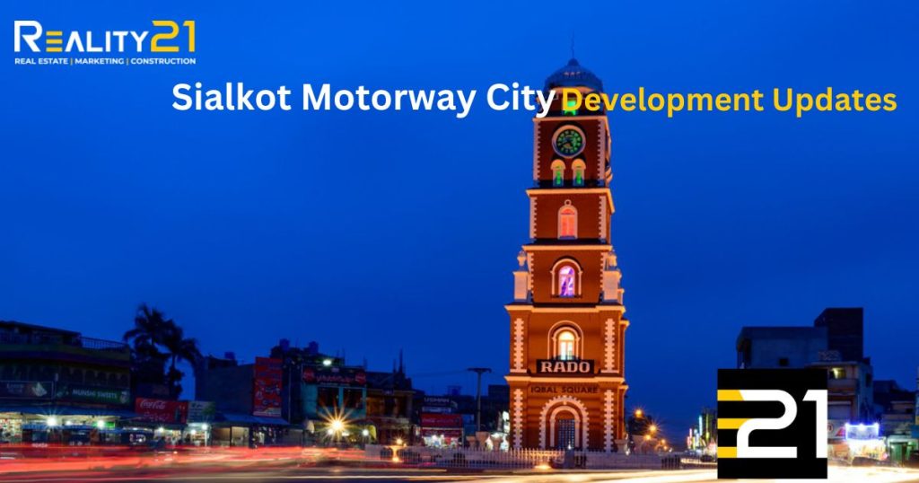Sialkot motorway city development updates